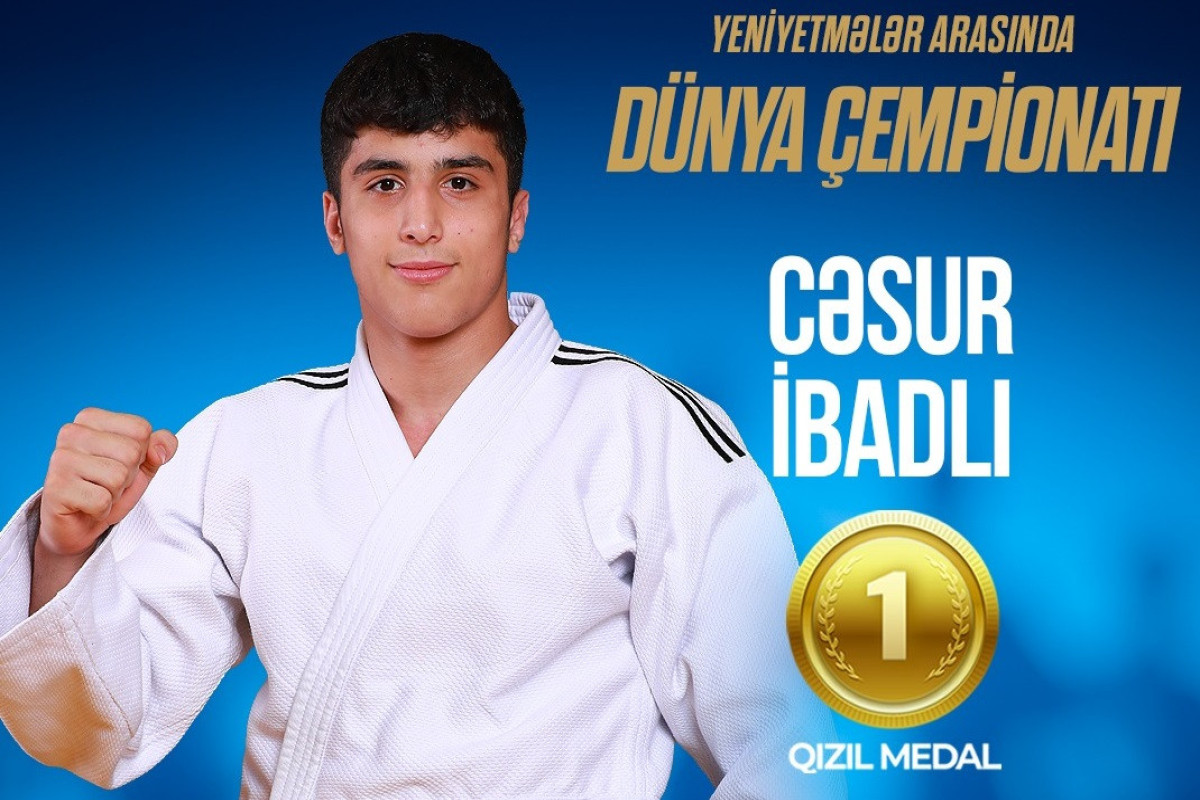 Cüdoçumuz dünya çempionatında qızıl medal qazanıb