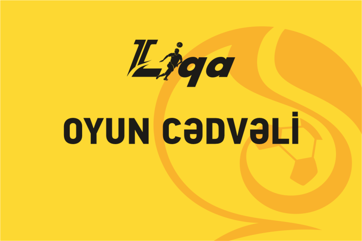 II Liqa: XIII turun oyun cədvəli açıqlanıb