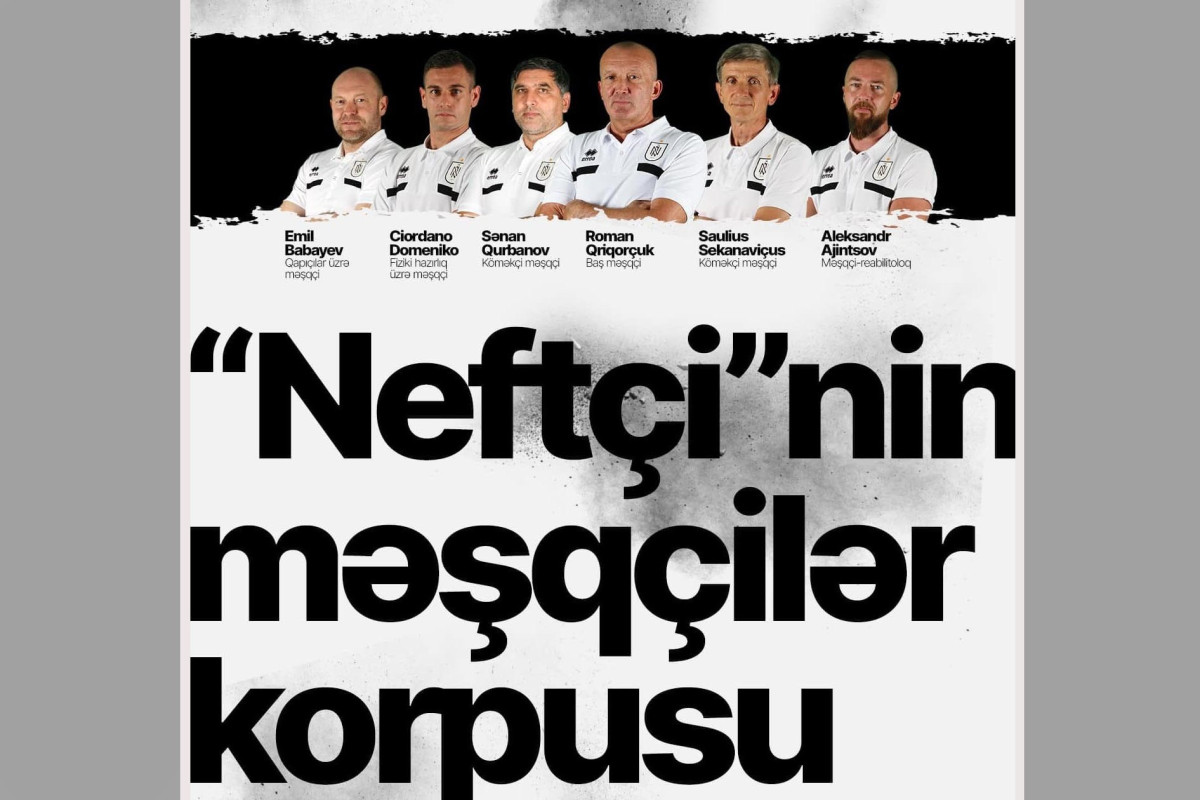 "Neftçi"də yeni məşqçi təyinatları