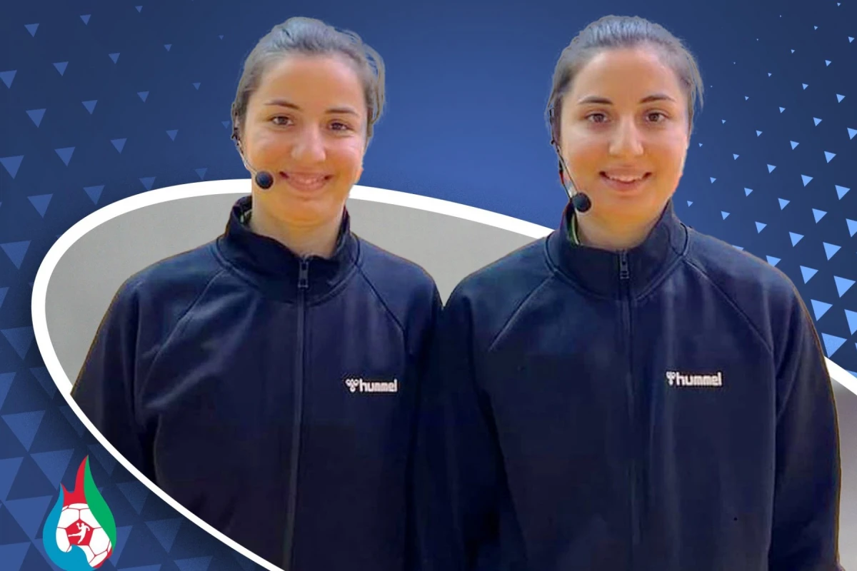 Azərbaycanlı hakim bacılar EHF hakimliyinə namizəd
