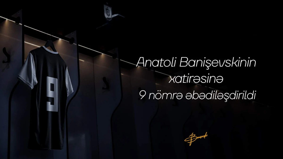 “Neftçi”nin “9 nömrə”si ƏBƏDİLƏŞDİRİLDİ 