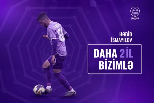 "Şamaxı"da yeni müqavilə: İsmayılovla daha 2 il 