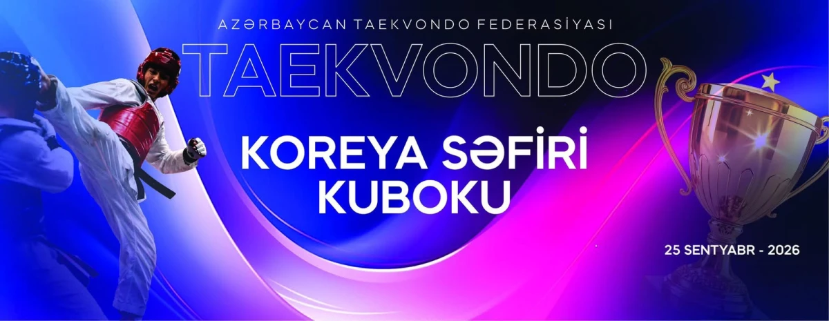 Bakıda “Koreya Səfiri Kuboku” keçiriləcək