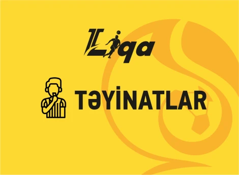 II Liqa: IV turun təyinatları açıqlanıb